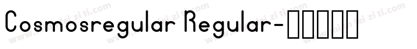 Cosmosregular Regular字体转换